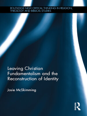 cover image of Leaving Christian Fundamentalism and the Reconstruction of Identity
